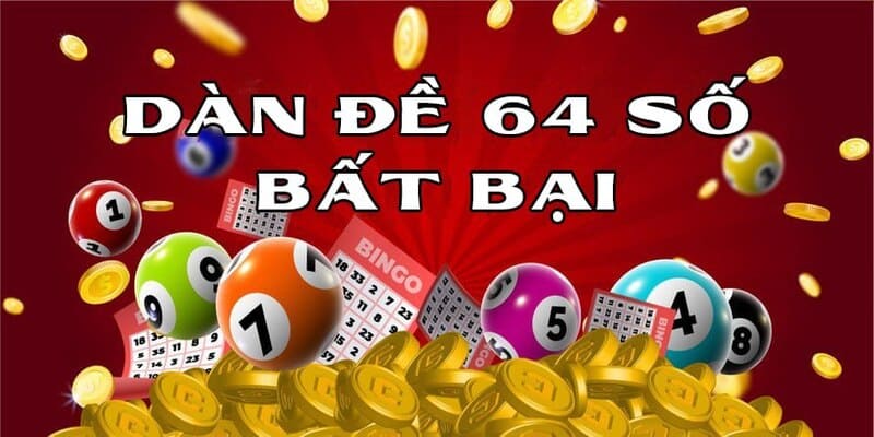 Định nghĩa chơi dàn đề 64 số Kubet cho người mới tham gia.