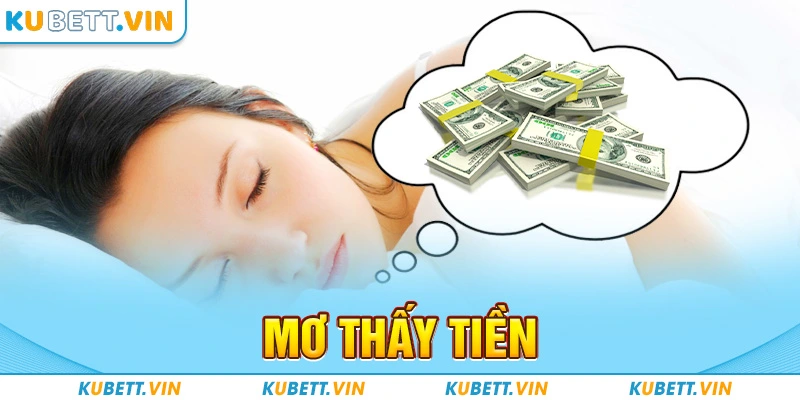 Mơ Thấy Tiền - Ý Nghĩa Tâm Linh Và Những Dự Đoán Cuộc Sống